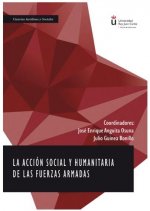 La acción social y humanitaria de las Fuerzas Armadas