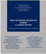Reflexiones teóricas sobre la educación. Homenaje al profesor Francisco Altarejos