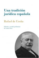 Una tradición jurídica española