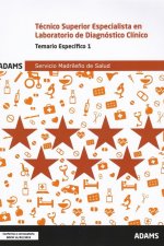 Temario específico 1 Técnico Superior Especialista en Laboratorio de Diagnóstico Clínico Servicio Ma