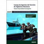 Temario Especialidad Investigación Cuerpo de Agentes del Servicio de Vigilancia Aduanera. Administra