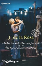 Todas las estrellas son para ti; Un lugar donde olvidarte