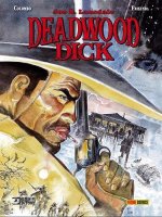 DEADWOOD DICK 02 ENTRE TEXAS Y INFIERNO