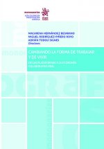Cambiando la forma de trabajar y de vivir