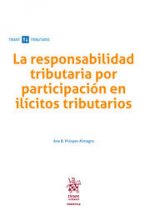 La responsabilidad tributaria por participación en ilícitos tributarios