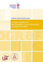La Orden Europea de Investigación y su Incorporación al Derecho Español