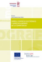 Daños, comercio electrónico y derecho europeo de la competencia