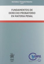 Fundamentos de Derecho Probatorio en Materia Penal