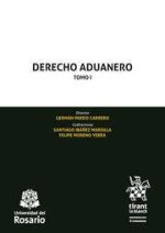 Derecho Aduanero Tomo I