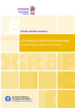 ¿Es Vigente la Constitución Mexicana?