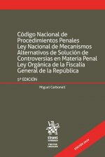 Código Nacional de Procedimientos Penales Ley Nacional de Mecanismos Alternativos de Solución de Con