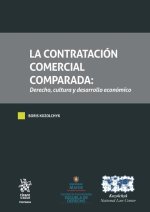 LA CONTRATACION COMERCIAL COMPARADA DERECHO, CULTURA Y DESAR