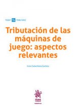 Tributación de las máquinas de juego: aspectos relevantes