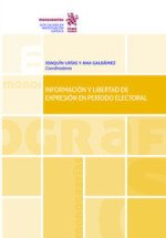INFORMACION Y LIBERTAD DE EXPRESION EN PERIODO ELECTORAL