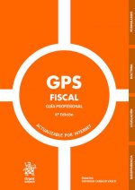 GPS Fiscal. Guía Profesional 6ª Edición 2020