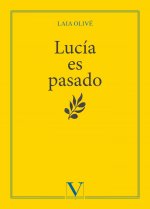 Lucía es pasado