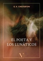 El poeta y los lunáticos