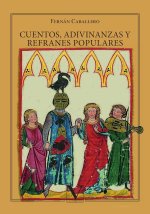 Cuentos, adivinanzas y refranes populares