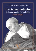 Brevísima relación de la destrucción de las Indias