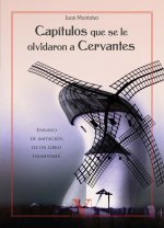 Capítulos que se le olvidaron a Cervantes