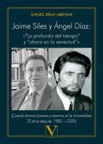 Jaime Siles y Ángel Díaz: