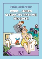 PERO HUBO ALGUNA VEZ ONCE MIL VIR