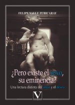 PERO EXISTE EL SEXO SU EMINENCIA