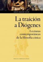 La traición a Diógenes. Lecturas contemporáneas de la filosofía