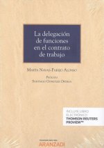 La delegación de funciones en el contrato de trabajo (Papel + e-book)