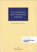 La conciliación de la vida laboral y familiar (Papel + e-book)