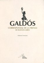 GALDOS CORRESPONSAL DE LA PRENSA