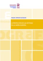 LA PROTECCION DE LAS VICTIMAS EN LA UNION EUROPEA
