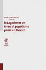 INDAGACIONES EN TORNO AL POPULISTMO PENAL EN MEXICO