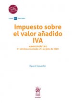 Impuesto Sobre El Valor Añadido IVA. Manual Práctico 6ª edición 2020