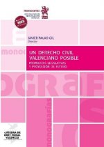 UN DERECHO CIVIL VALENCIANO POSIBLE PROPUE