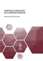 ARBITRAJE Y MEDIACION EN LA EMPRESA FAMILIAR