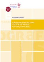 ADMINISTRACION Y DOCTRINA DE LOS ACTOS PROPIOS