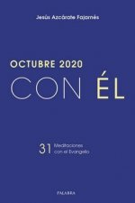 Octubre 2020, con Él