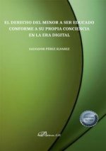 El derecho del menor a ser educado conforme a su propia conciencia en la era digital