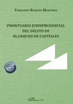 Prontuario jurisprudencial del delito de blanqueo de capitales