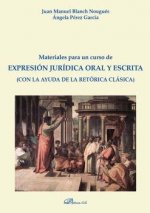 MATERIALES PARA UN CURSO DE EXPRESION JURIDICA ORAL Y ESCRIT