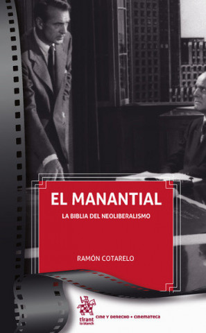 El Manantial. La Biblia del Neoliberalismo