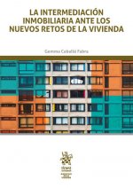 INTERMEDIACION INMOBILIARIA ANTE LOS NUEVOS RETOS DE LA VIV