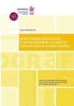 DE REFUGIADOS A RECHAZADOS EL SISTEMA DE DUBLIN Y EL DERECHO
