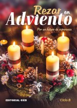 REZAR EN ADVIENTO CICLO B