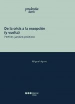 DE LA CRISIS A LA EXCEPCION (Y VUELTA)