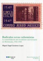 RADICALES VERSUS REFORMISTAS