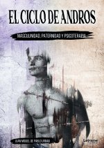 El ciclo de Andros: masculinidad, paternidad y psicoterapia