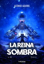La Reina Sombra v.II (Julieta)