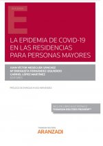 EPIDEMIA DE COVID-19 EN LAS RESIDENCIAS PARA PERSONAS MAYORES, LA